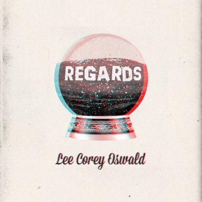 Lee Corey Oswald - Regards | CD
