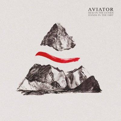 Aviator - Head In The Cloud, Hands In The Dirt | CD