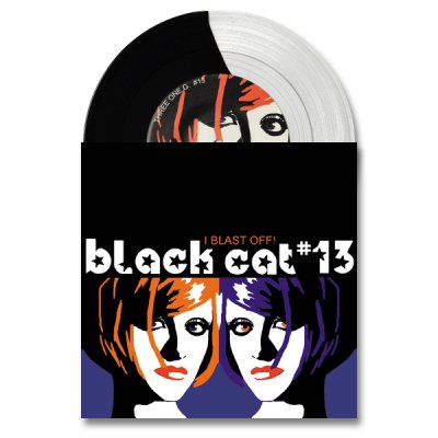 Black Cat #13 - I Blast Off | Black/Clear 7 Inch