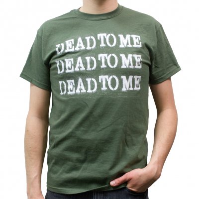 Dead To Me - Text | T-Shirt