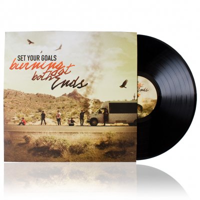Set Your Goals - Burning At Both Ends | Vinyl