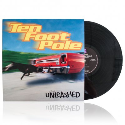 Ten Foot Pole - Unleashed | Vinyl