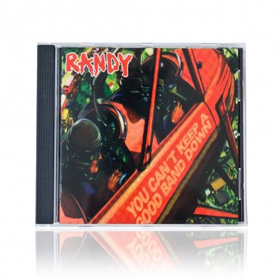 Randy - You Can t Keep A Good Band Down | CD