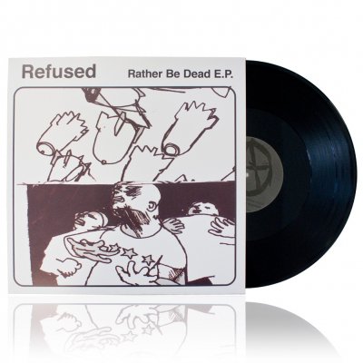 Refused - Rather Be Dead E.P. | Vinyl