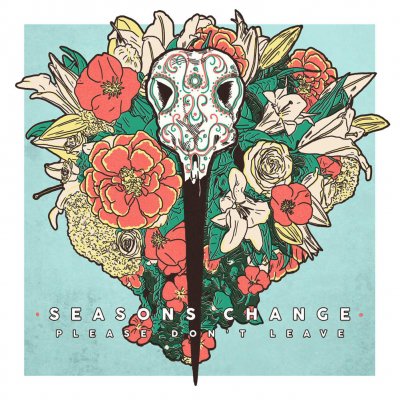 Seasons Change - Please Don't Leave | CD