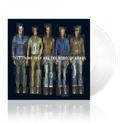 The Robocop Kraus - They Think They Are The Robocop Kraus | White Viny