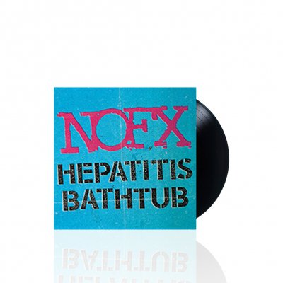 NOFX - Hepatitis Bathtub | 7 Inch