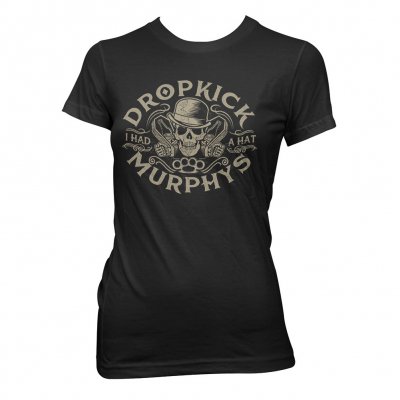 dropkick-murphys - IF I Had A Hat | Fitted Girl T-Shirt