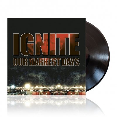 Ignite - Our Darkest Days | 180g Black Vinyl