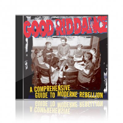 Good Riddance - A Comprehensive Guide To Modern Rebellion | CD
