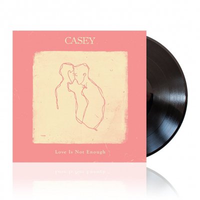 casey - Love Is Not Enough | Black Vinyl