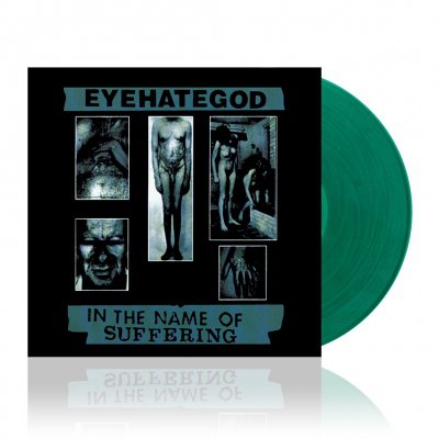eyehategod - In The Name Of Suffering | Trans. Green Vinyl