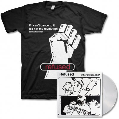 Refused - Rather Be Dead - EP (Clear) & Raised Fist Tee
