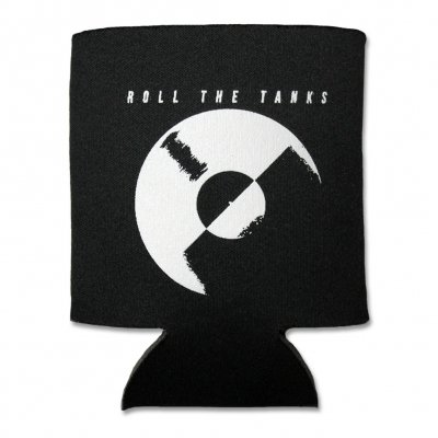 Roll The Tanks - Broke Til Midnight Coozie