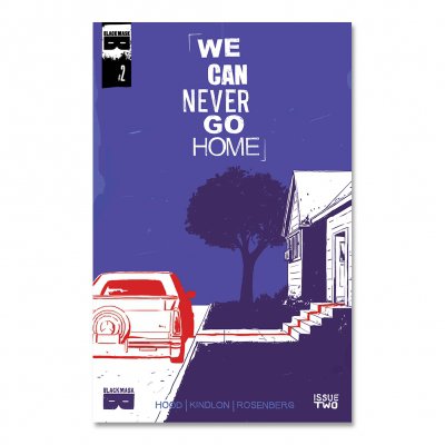 We Can Never Go Home - We Can Never Go Home - Issue 2