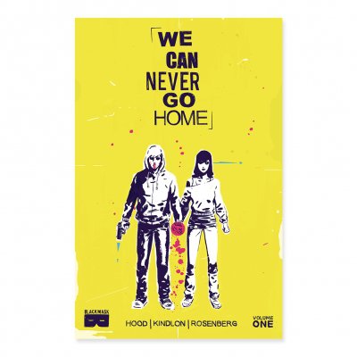 We Can Never Go Home - We Can Never Go Home: What We Do Is Secret Vol. 1 Softcover