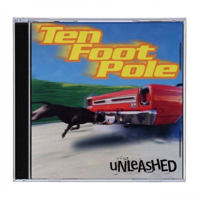 Ten Foot Pole - Ten Foot Pole - Unleashed - CD
