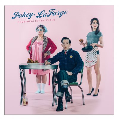 pokey-lafarge - Something in the Water CD