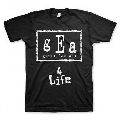 grill-em-all - 4 Life Tee