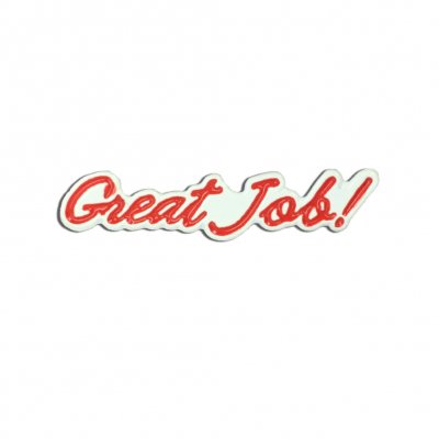 Tim and Eric - Great Job Pin