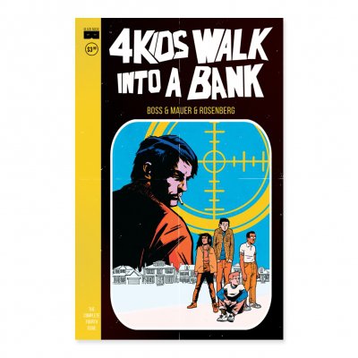4 Kids Walk Into A Bank - 4 Kids Walk Into A Bank - Issue 4