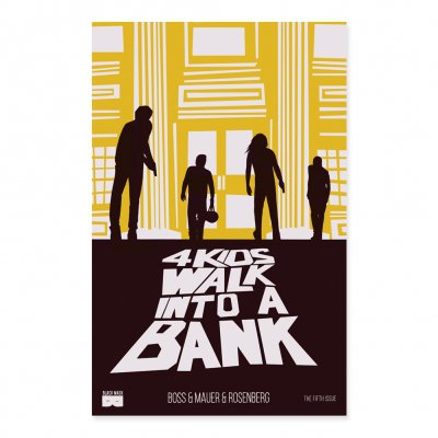 4 Kids Walk Into A Bank - 4 Kids Walk Into A Bank - Issue 5