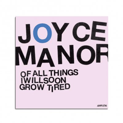 joyce-manor - Of All Things I Will Soon Grow Tired CD