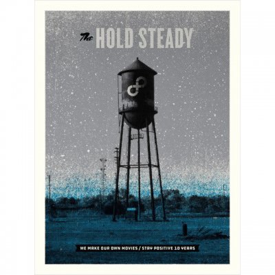 The Hold Steady - Stay Positive Anniversary Poster